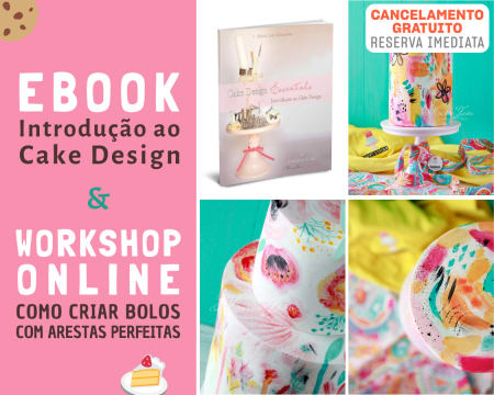 Workshop Online «Como Criar Bolos com Arestas Perfeitas» + Ebook de Introdução ao Cake Design